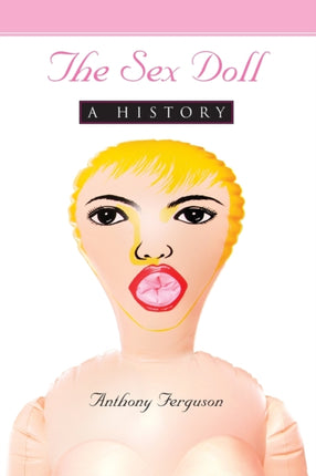 The Sex Doll A History