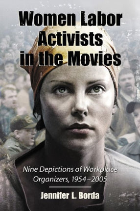 Women Labor Activists in the Movies Nine