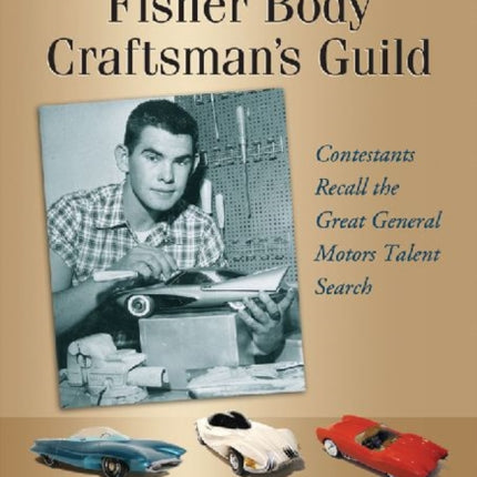 Inside the Fisher Body Craftsmans Guild