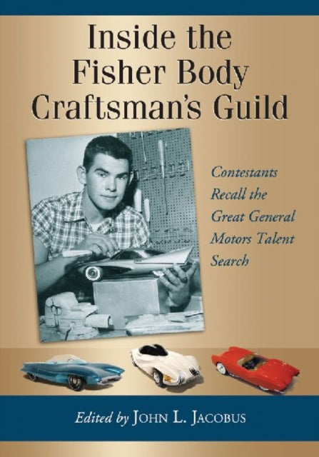 Inside the Fisher Body Craftsmans Guild