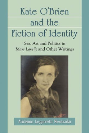Kate OBrien and the Fiction of Identity Sex Art