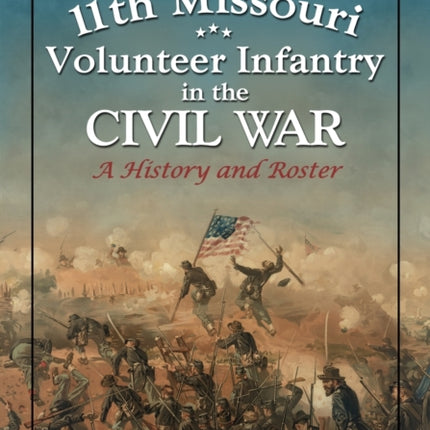 The 11th Missouri Volunteer Infantry in the Civil