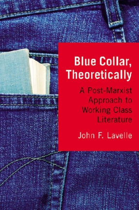 Blue Collar Theoretically A PostMarxist Approach
