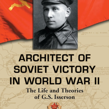 Architect of Soviet Victory in World War II