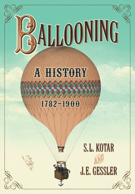 Ballooning A History 17821900