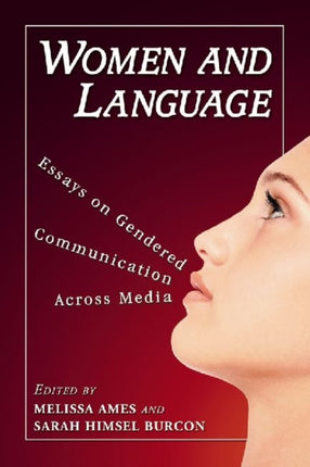 Women and Language Essays on Gendered