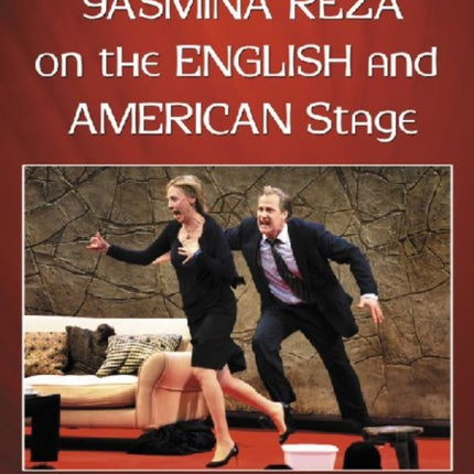 The Plays of Yasmina Reza on the English and