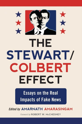 The StewartColbert Effect Essays on the Real