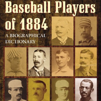 Major League Baseball Players of 1884 A