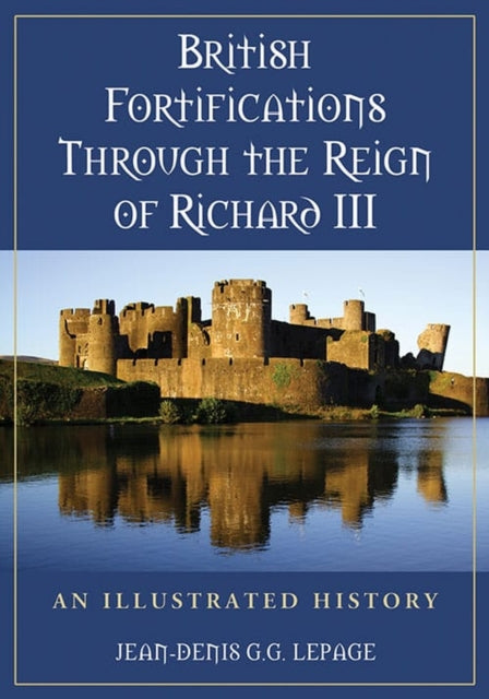 British Fortifications Through the Reign of