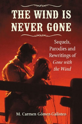 The Wind Is Never Gone Sequels Parodies and