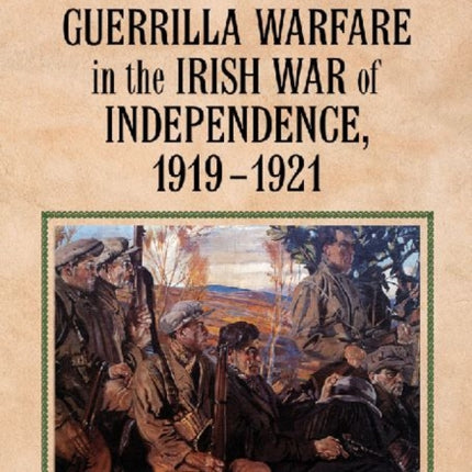 Guerrilla Warfare in the Irish War of