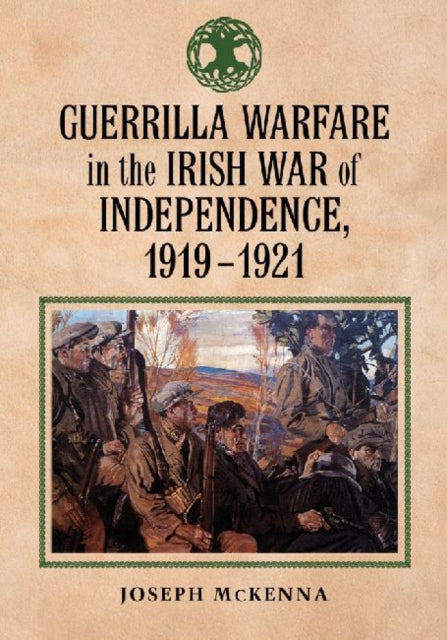 Guerrilla Warfare in the Irish War of