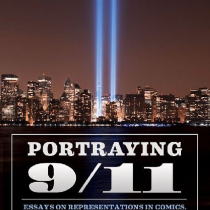 Portraying 911 Essays on Representations in