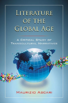 The Transcultural Novel Literature of the Global