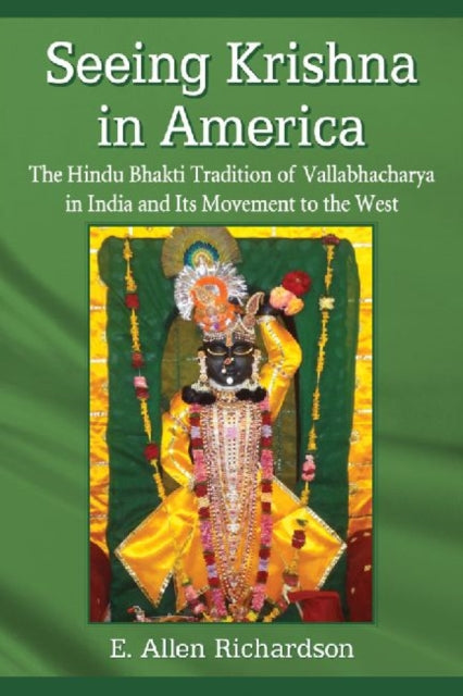 Seeing Krishna in America The Hindu Bhakti