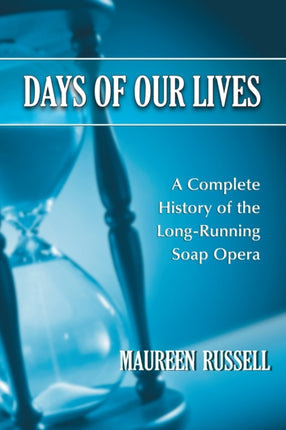 Days of Our Lives A Complete History of the