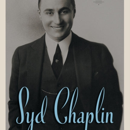 Syd Chaplin A Biography
