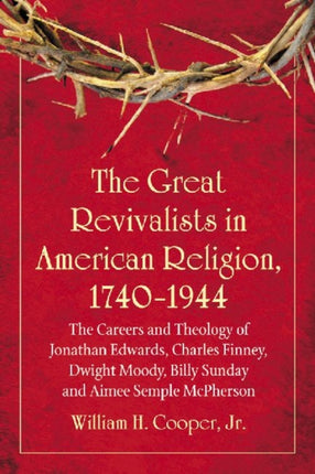 The Great Revivalists in American Religion