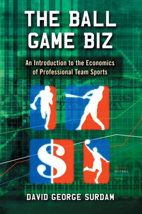The Ball Game Biz An Introduction to the