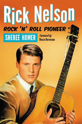 Rick Nelson Rock n Roll Pioneer