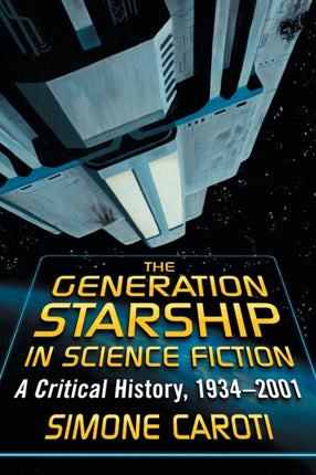 The Generation Starship in Science Fiction A