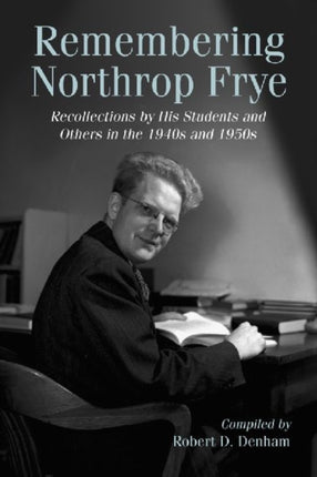 Remembering Northrop Frye