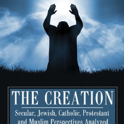 The Creation Secular Jewish Catholic Protestant