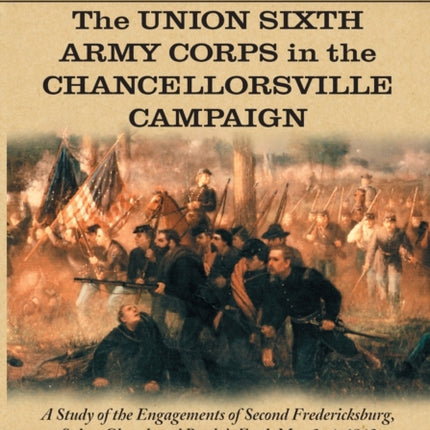 The Union Sixth Army Corps in the