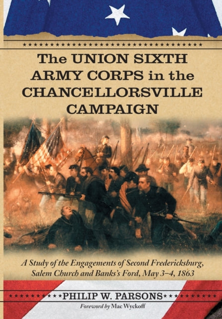 The Union Sixth Army Corps in the