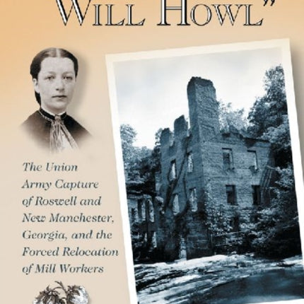 The Women Will Howl The Union Army Capture of