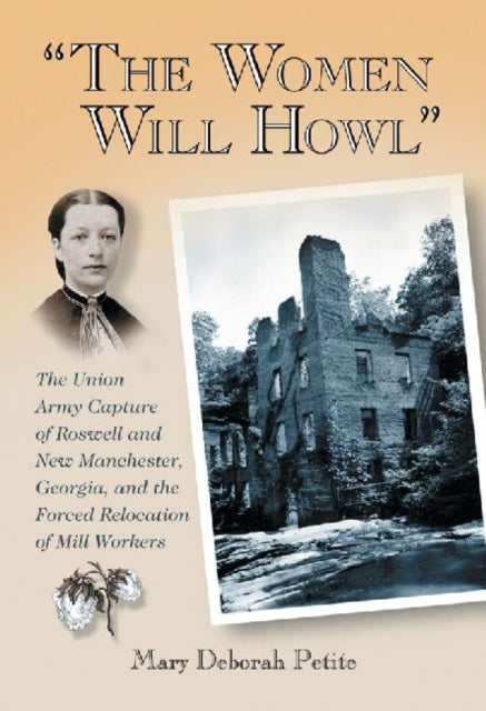 The Women Will Howl The Union Army Capture of