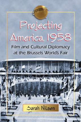 Projecting America 1958 Film and Cultural