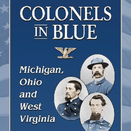 Colonels in BlueMichigan Ohio and West Virginia