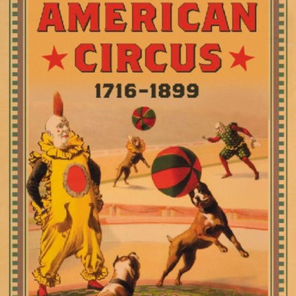 The Rise of the American Circus 17161899