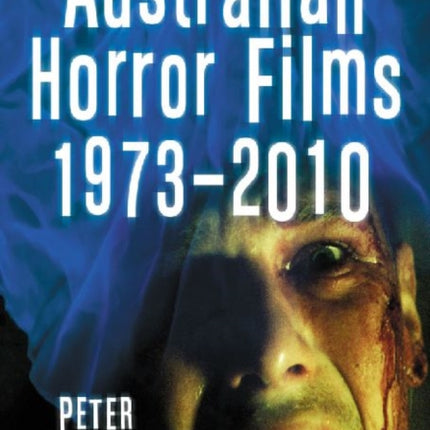 Australian Horror Films, 1973-2010