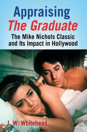 Appraising the Graduate The Mike Nichols Classic
