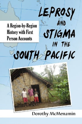 Leprosy and Stigma in the South Pacific A