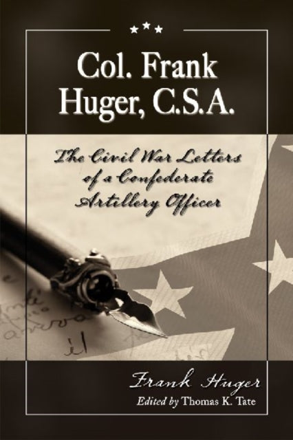 Col. Frank Huger C.S.A.