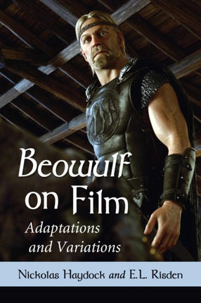 Filming Beowulf Adaptations and Variations