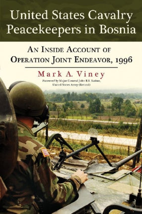 United States Cavalry Peacekeepers in Bosnia An