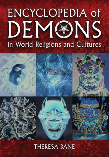 Encyclopedia of Demons in World Religions and