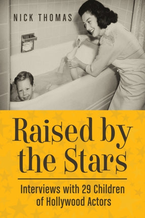 Raised by the Stars Interviews with 29 Children