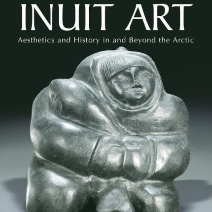 The Way of Inuit Art
