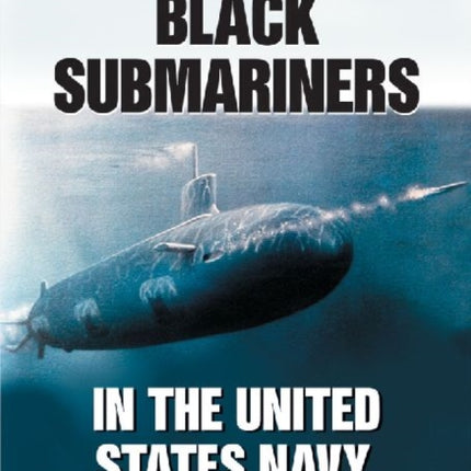 Black Submariners in the United States Navy