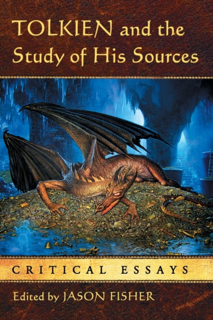 Tolkien and the Study of His Sources Critical