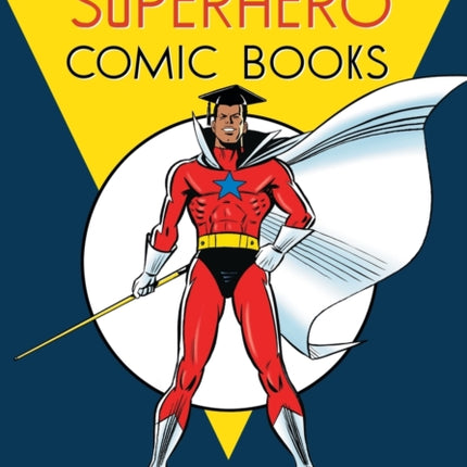 The Meaning of Superhero Comic Books