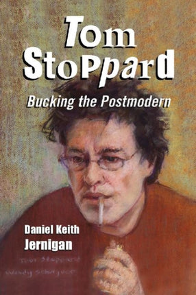 Tom Stoppard Bucking the Postmodern