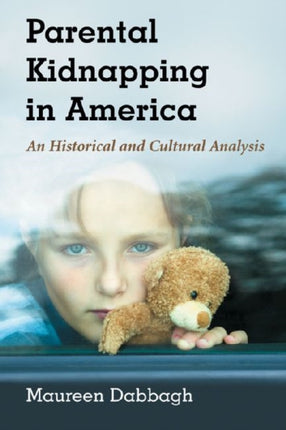 Parental Kidnapping in America A History