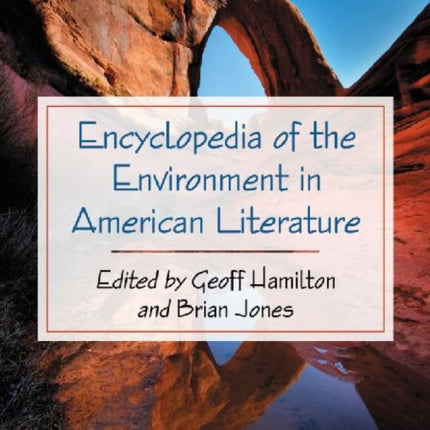 Encyclopedia of the Environment in American Literature